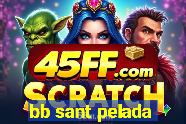bb sant pelada